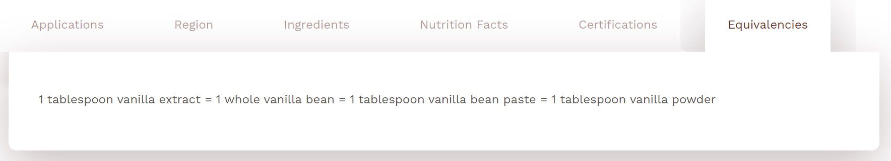 Alt exemplu de echivalare de la Nielsen Massey care vorbesc despre o lingură (15 ml.) ca echivalent pentru o păstaie de vanilie.